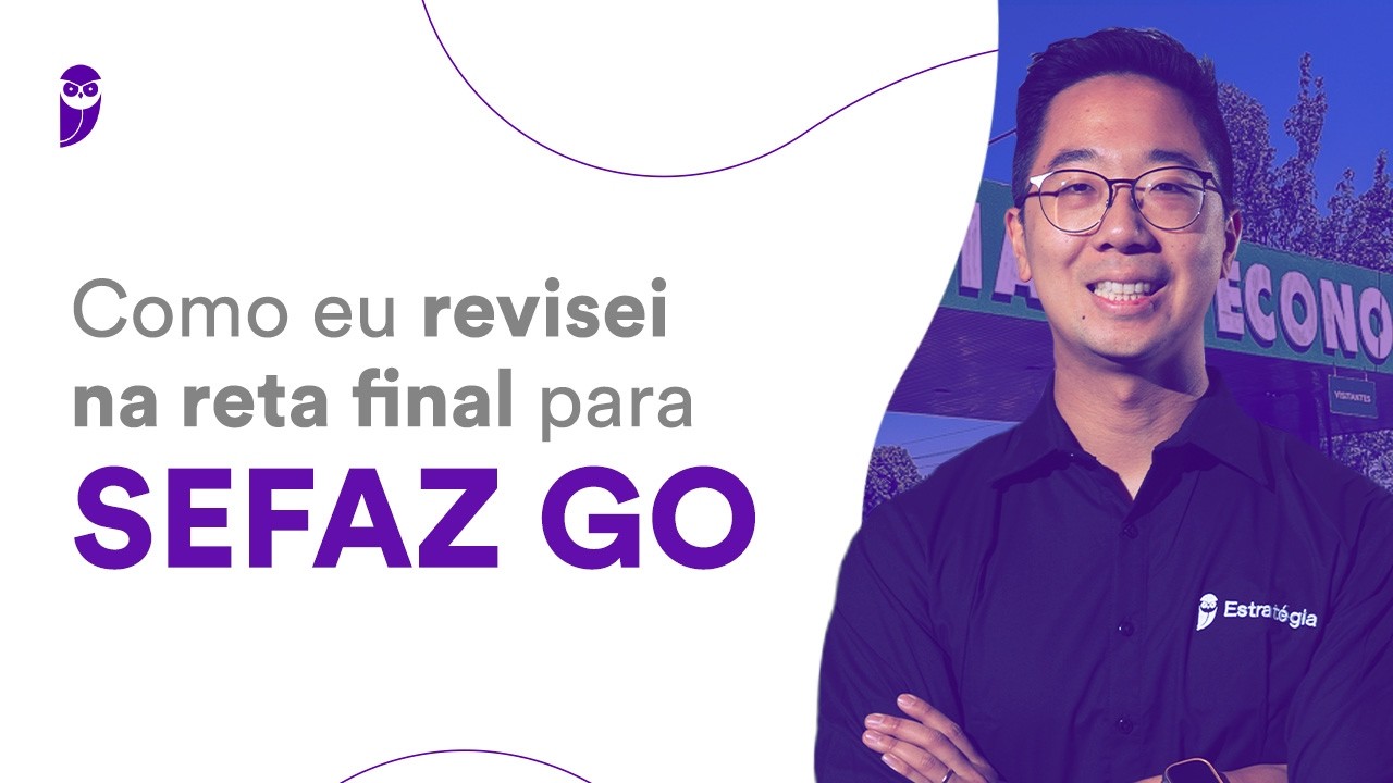 Como eu revisei na reta final para SEFAZ GO - Prof. Victor Tanaka