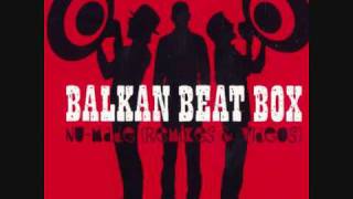 Balkan Beat Box - Joro Boro (BBB Remix)