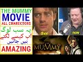 The Mummy All Charactors All Main Actors Of The Mummy Movie Urdu Hindi Reality Public Tv