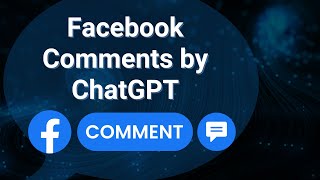 Auto Reply to Facebook Comments using ChatGPT OpenAI API and Send a Message on Messenger