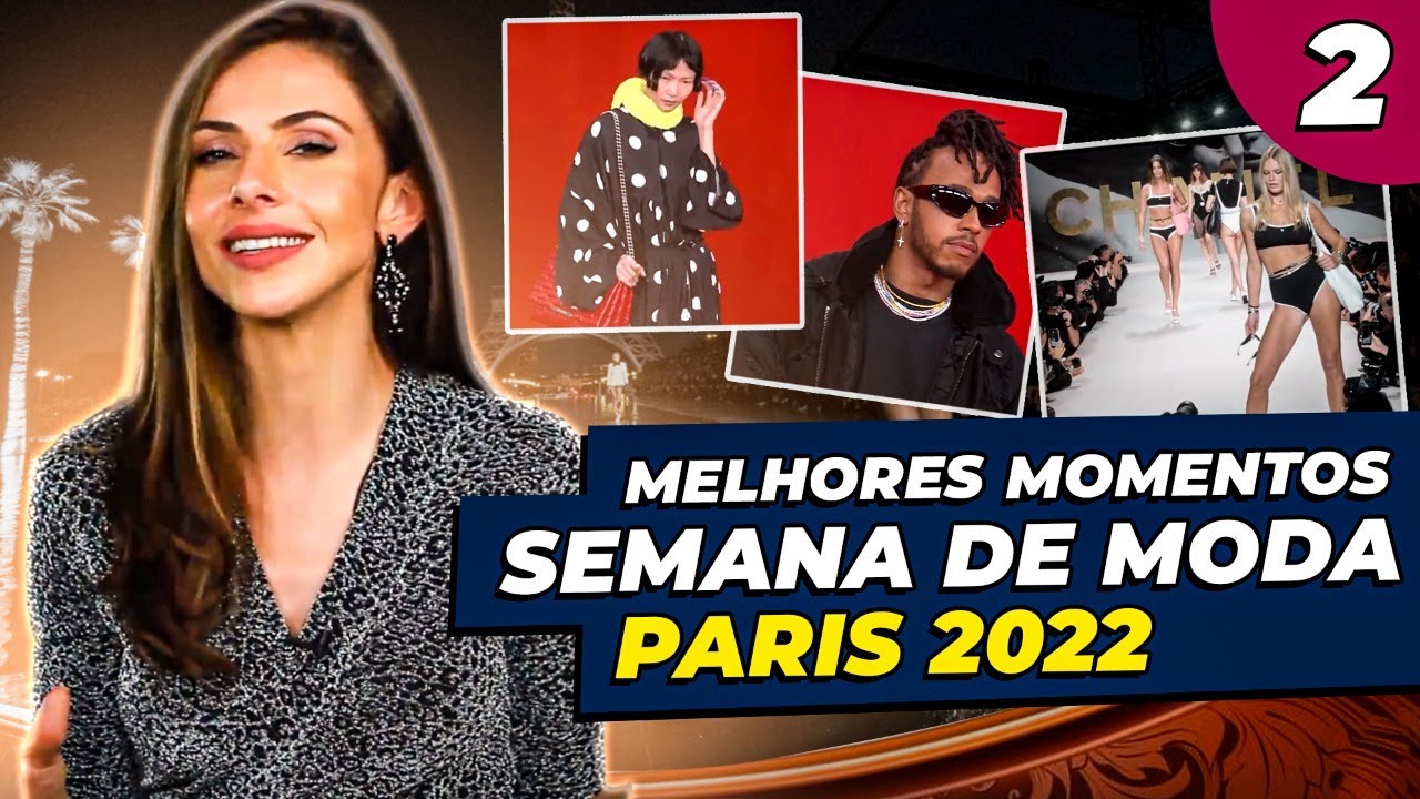 Paris fashion week | Fique por dentro dos últimos desfiles