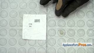 How To: Whirlpool/KitchenAid/Maytag Hinge Ball WP211726