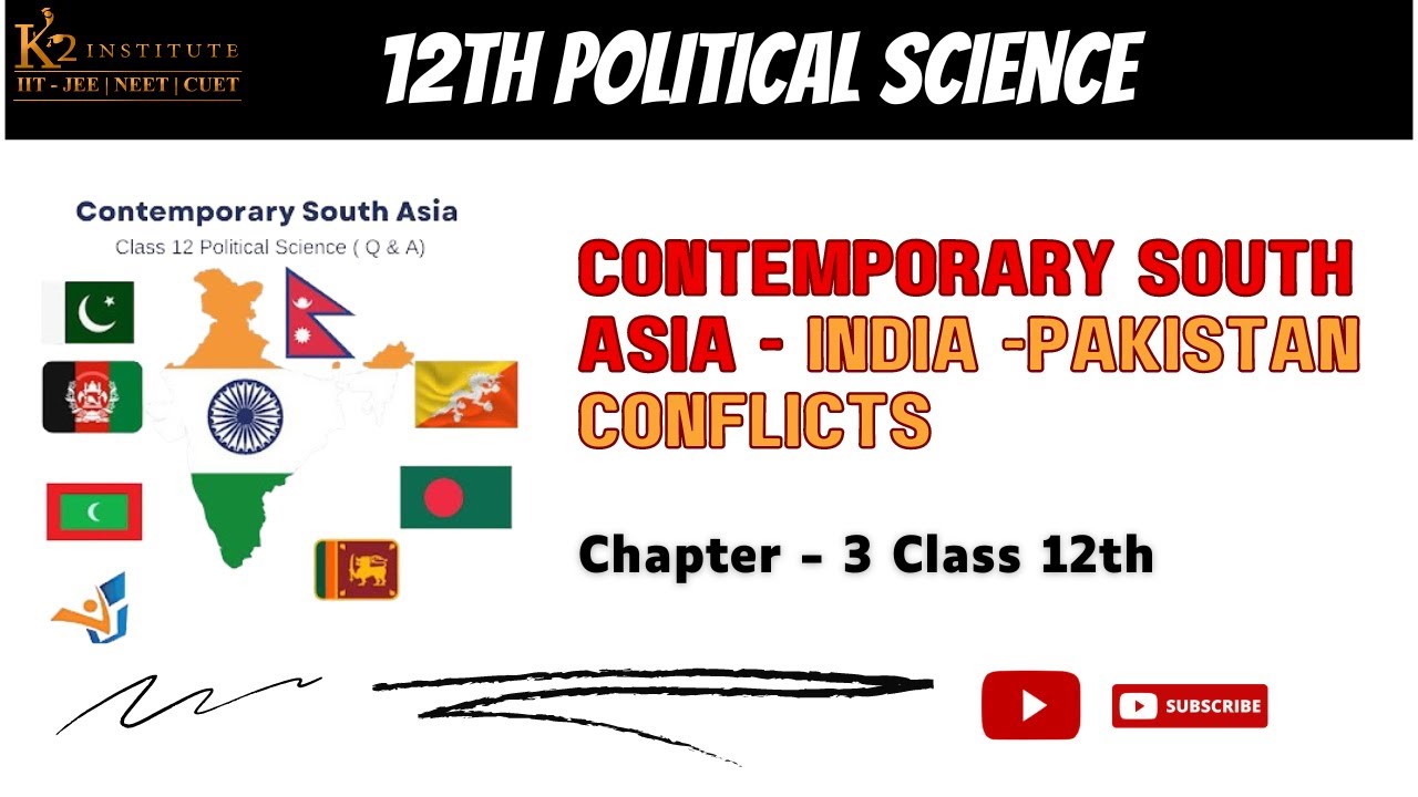 India -Pakistan Conflicts - Contemporary South Asia | Class 12 Political Science Chapter 3 #cbse