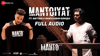 MANTOIYAT - Full Audio | 18+ | Ft. Raftaar and Nawazuddin Siddiqui | Manto