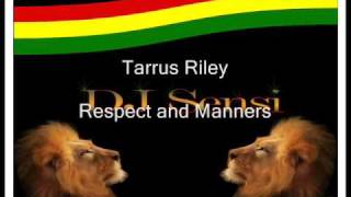 Tarrus Riley Respect and Manners