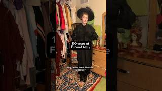 100 years of Funeral Attire🖤