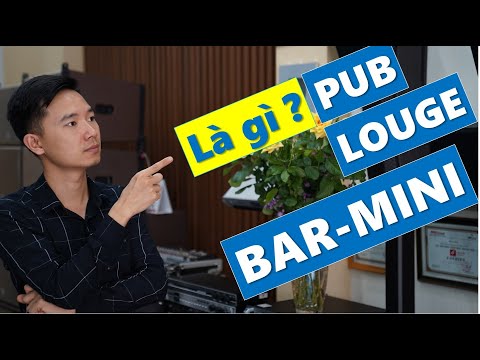 Pub, Bar, Clube, Lounge Là Gì? - Fb: 0974743311