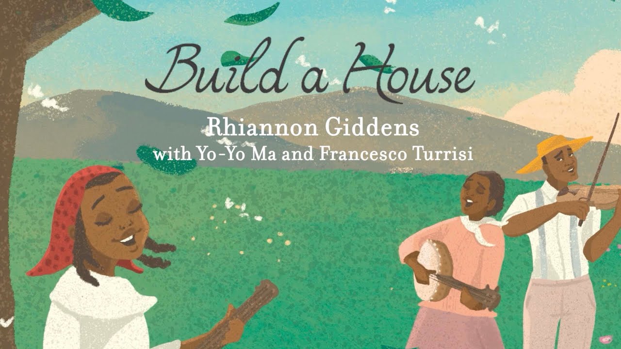 Rhiannon Giddens - Build a House