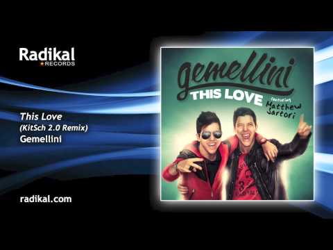 Gemellini - This Love (feat. Matthew Sartori) KitSch 2.0 Remix