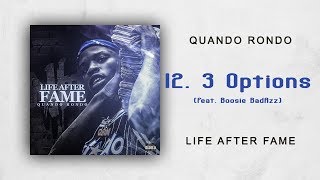 #Life After Fame ( #12  3 Options feat  Boosie BadAzz) #by #Quando #Rondo