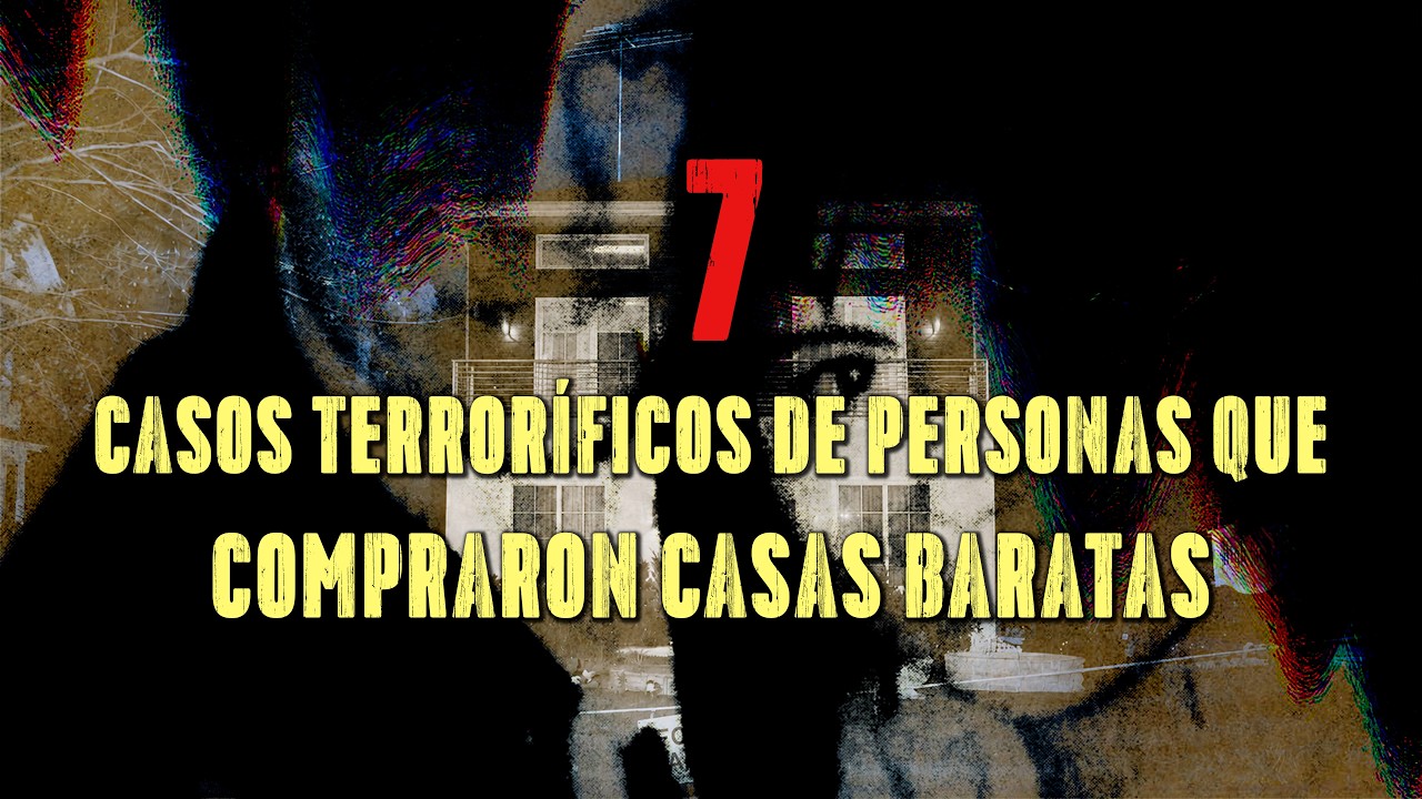 7 Casos Perturbadores de Personas que Compraron Casas Baratas