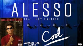 @brunomars - Locked Out Of Heaven (@sultanshepard Remix) X @alesso - Cool [Varadd Naik Mashup]