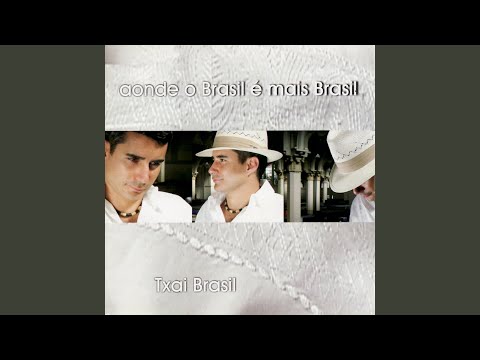 Sua Volta - Txai Brasil