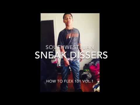 SouthWestJuan-Sneak Dissers