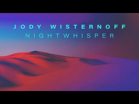 Jody Wisternoff & James Grant - Nightwhisper