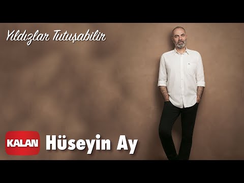 Hüseyin Ay - Yıldızlar Tutuşabilir [ Gün Olur Kavuşuruz © 2020 Kalan Müzik ]