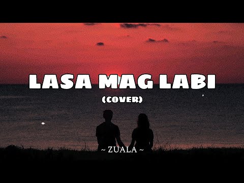 ZUALA - LASA MAG LABI (COVER)