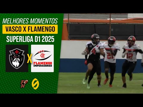 VASCO ALMIRANTES X FLAMENGO IMPERADORES | SUPERLIGA FA D1 2025 | Melhores Momentos