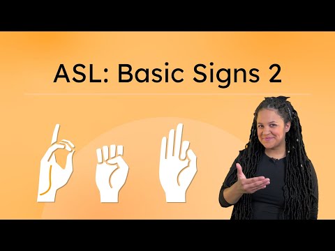 ASL: Basic Signs 2 - More Essential ASL Words