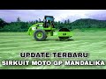 Update terbaru progres pembangunan sirkuit Mandalika Selasa 7 Juli 2020. Update terbaru progres pembangunan sirkuit Mandalika Selasa 7 Juli 2020.
