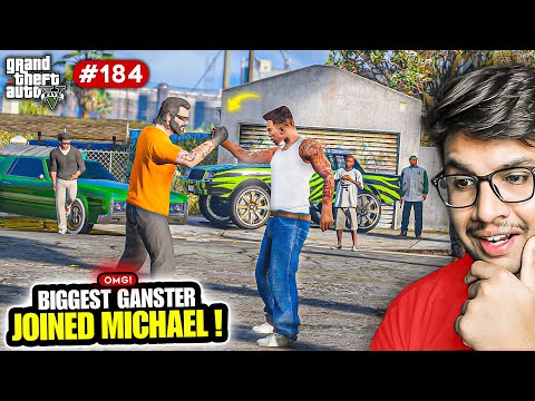 MICHAEL JOINED THE BIGGEST GANGSTER | GTA V GAMEPLAY #184