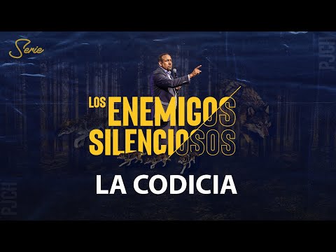 La Codicia | Los Enemigos Silenciosos | Pastor Juan Carlos Harrigan