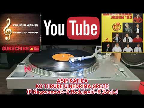 ASIF KATICA - KO TI RUKE U NEDRIMA GREJE (raspevana jesen radio Šapca 1985)