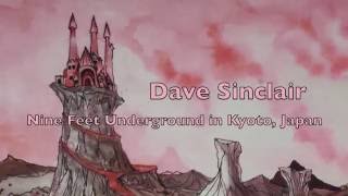 Dave Sinclair plays Disassociation (Nine Feet Underground)
