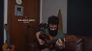 Um Amor Puro - Djavan (Stefano Mota)