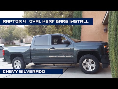 2017 Silverado Z71 Raptor 4" Oval Nerf Bars (running boards) Installation