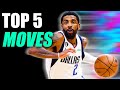 How To: TOP 5 KYRIE IRVING DRIBBLE MOVES!