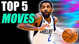 How To: TOP 5 KYRIE IRVING DRIBBLE MOVES!