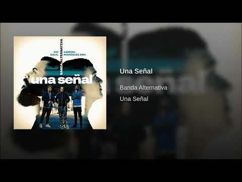 Una Señal -  Jay Kalyl, Banda Alternativa, Gabriel Rodríguez EMC ( Urbana Cristiana 2019) ESTRENO!!