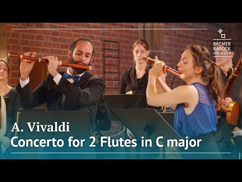 Antonio Vivaldi: Concerto for 2 Flutes in C major, RV 533 – Bremer Barockorchester