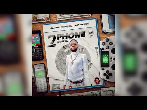 Kant10t - 2 Phone (Official Audio)