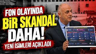 Fon Olayında Bir Skandal Daha! Yeni İsimleri Açıkladı