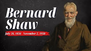 Bernard Shaw Quotes that are Worth Knowing