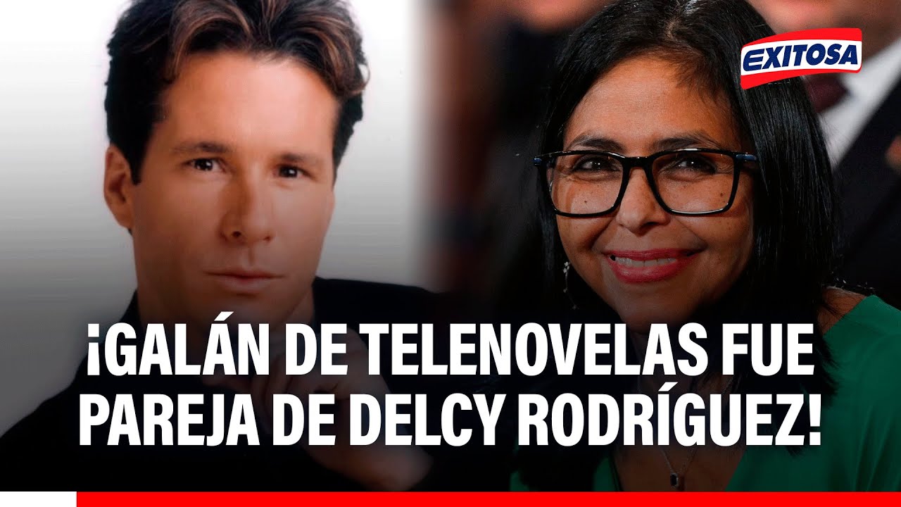 🔴🔵 Delcy Rodríguez tuvo un ROMANCE con famoso actor de telenovelas: "El gran amor de mi vida"