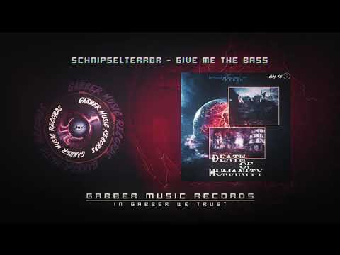 SchnipselTerror - Give Me The Bass (Radio Edit)
