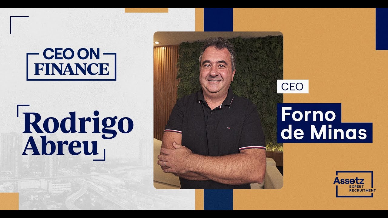 CEO on Finance com Rodrigo Abreu, CEO da Forno de Minas