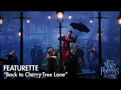 Mary Poppins Returns (Featurette 'Back to Cherry Tree Lane')