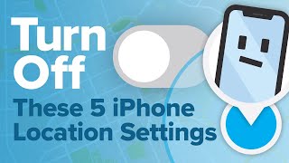 5 iPhone Location Settings You NEED To Turn Off Now
