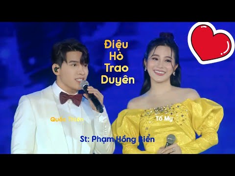 Điệu hò trao duyên - ST: Phạm Hồng Biển - Quốc Thiên_Tố My