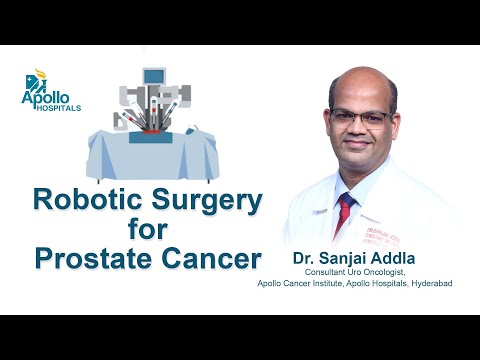 Robotic Surgery Treatment for Prostate Cancer | Dr. Sanjai Addla, Uro Oncologist | Apollo Hospital