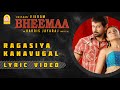 Ragasiya Kanavugal Lyric Video Bheemaa Vikram Trisha Linguswamy Harris Jayaraj Ayngaran