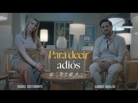 Para Decir Adiós - Gabriel Hidalgo & Raquel Bustamante