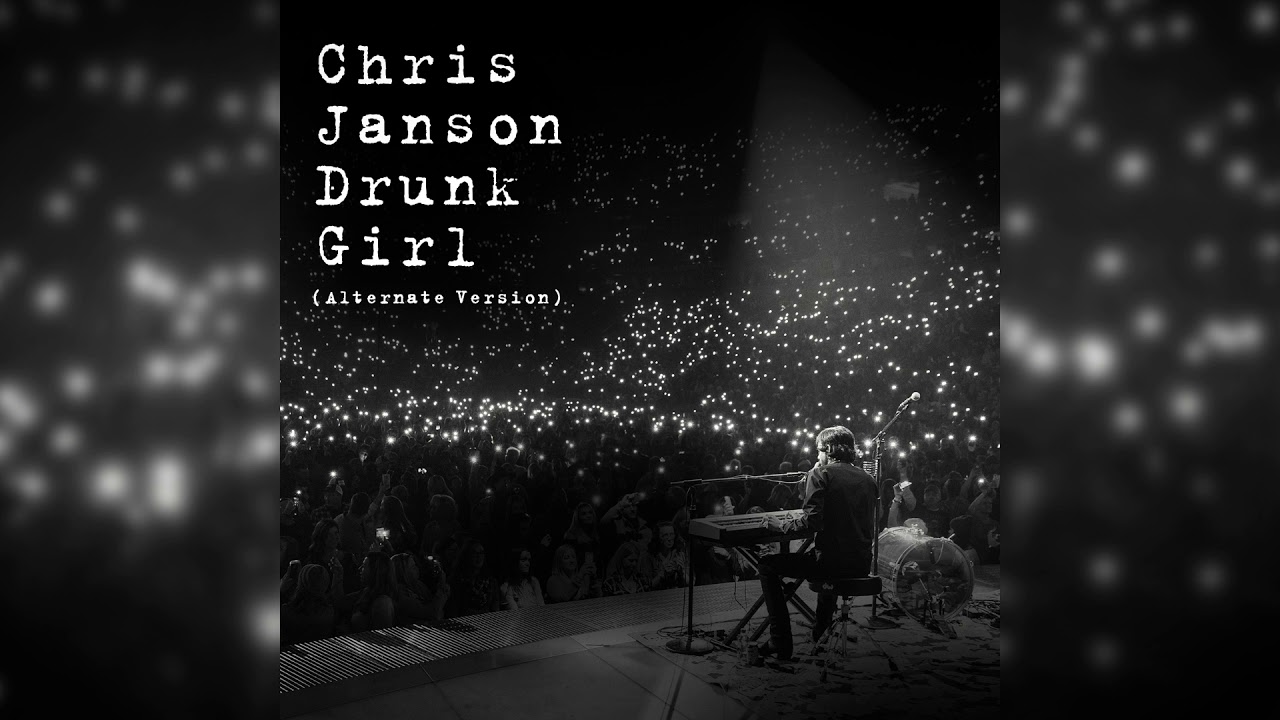 Chris Janson - Drunk Girl