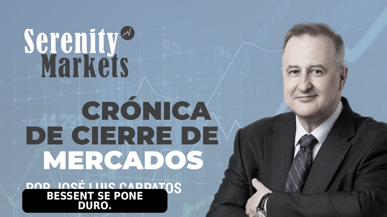 Bessent sube la apuesta - Cierre Cárpatos