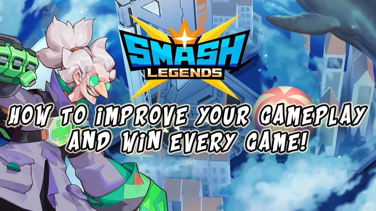 🎬7 Tips to Improve your Gameplay - SMASH LEGENDS Guide