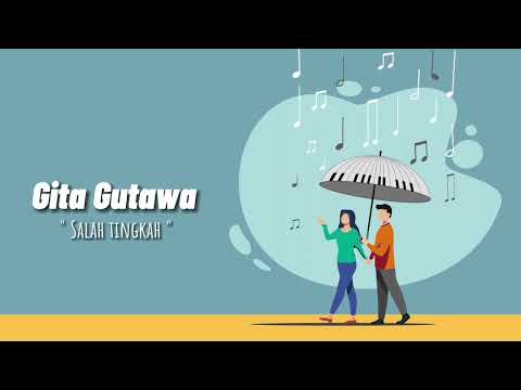 Salah Tingkah - Gita Gutawa